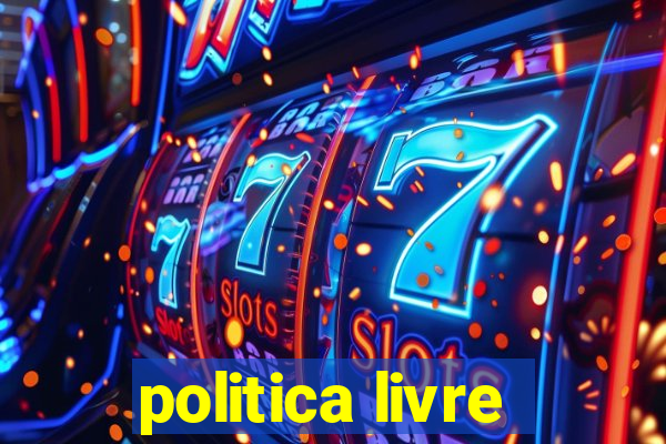 politica livre