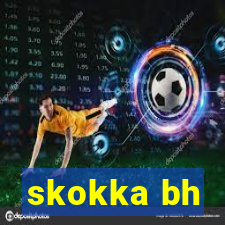 skokka bh