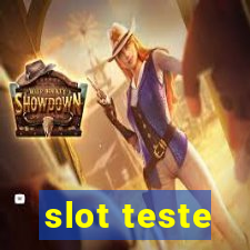 slot teste