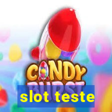 slot teste