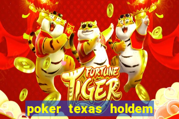 poker texas holdem como jogar