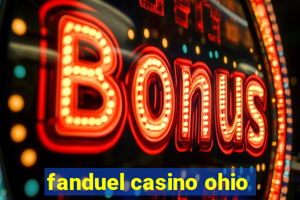 fanduel casino ohio