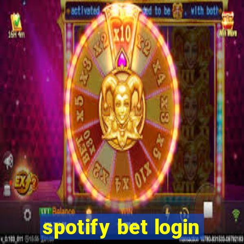 spotify bet login