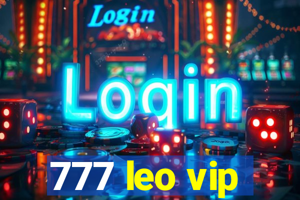 777 leo vip