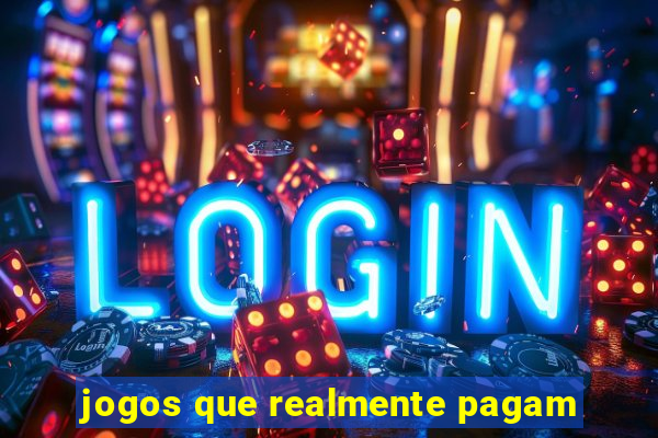 jogos que realmente pagam