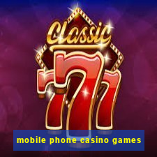 mobile phone casino games