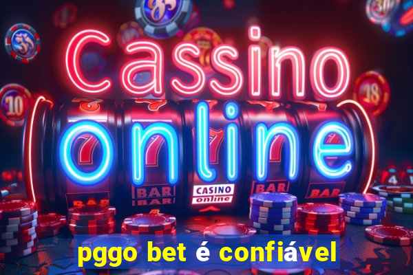 pggo bet é confiável