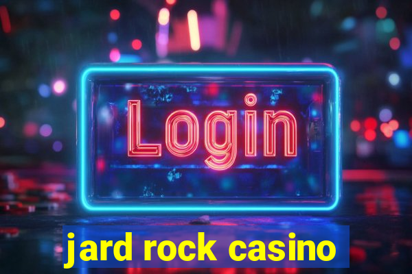 jard rock casino