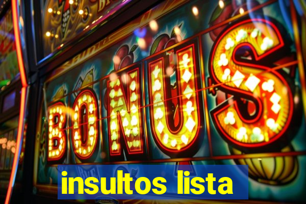 insultos lista