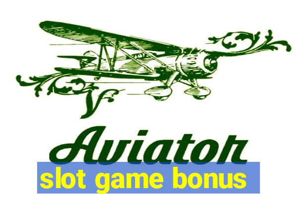 slot game bonus