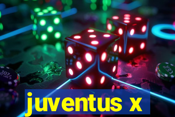 juventus x