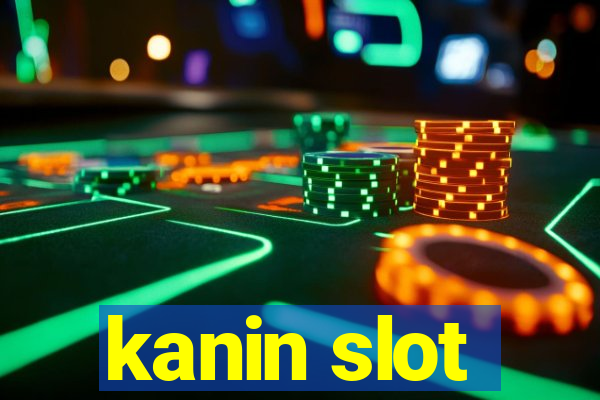 kanin slot