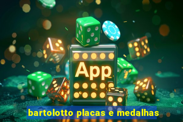 bartolotto placas e medalhas