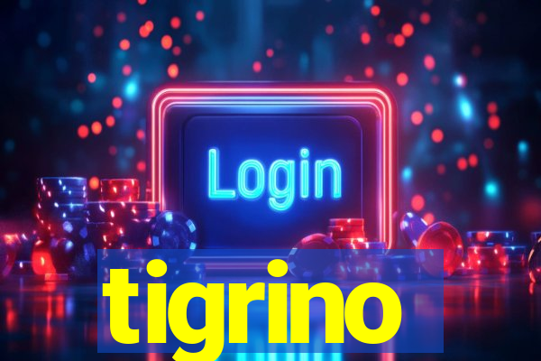 tigrino