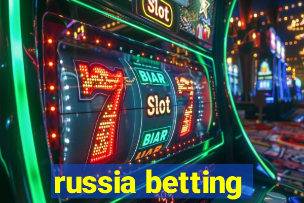 russia betting