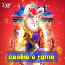 casino a rome