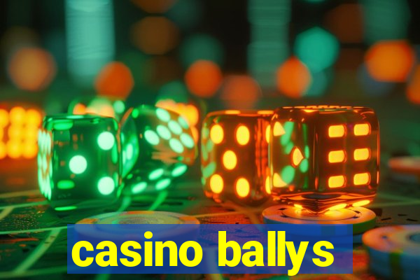 casino ballys