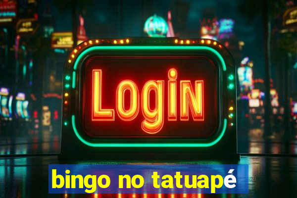 bingo no tatuapé