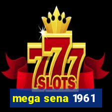 mega sena 1961