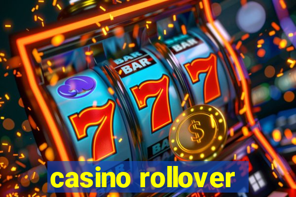 casino rollover