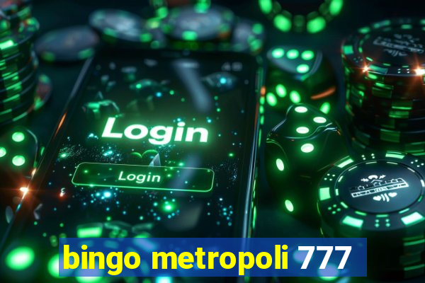 bingo metropoli 777