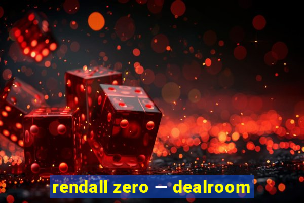 rendall zero — dealroom