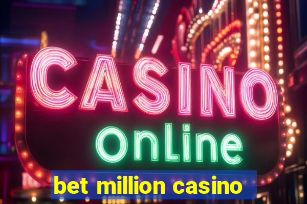 bet million casino