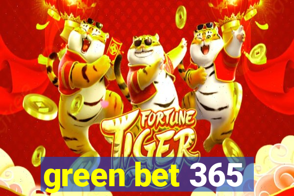 green bet 365