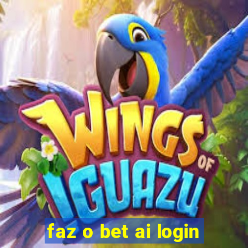 faz o bet ai login