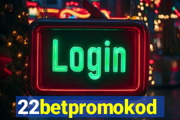 22betpromokod