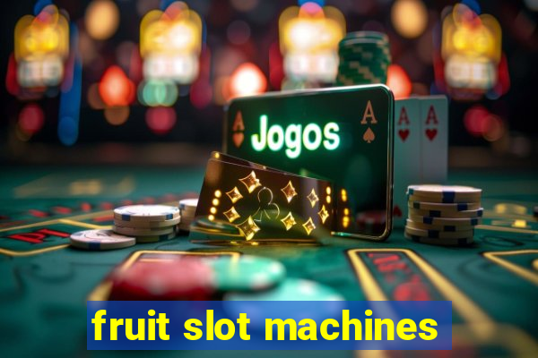 fruit slot machines