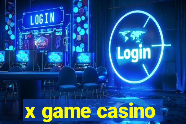 x game casino