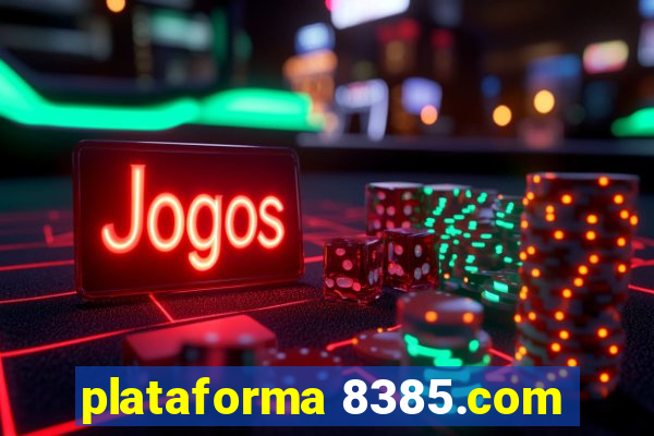 plataforma 8385.com