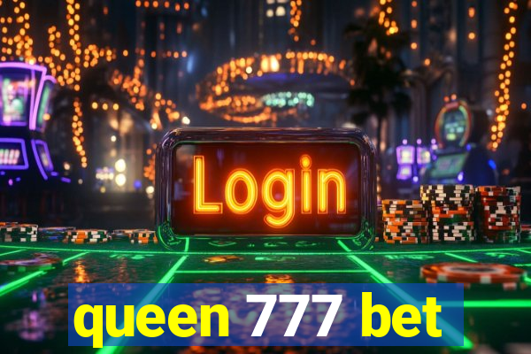 queen 777 bet