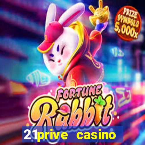 21prive casino bonus code