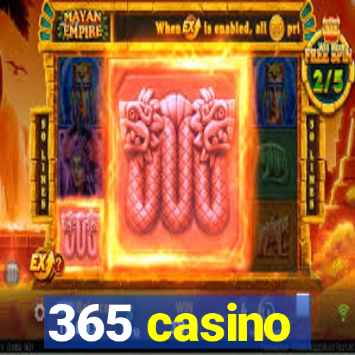 365 casino