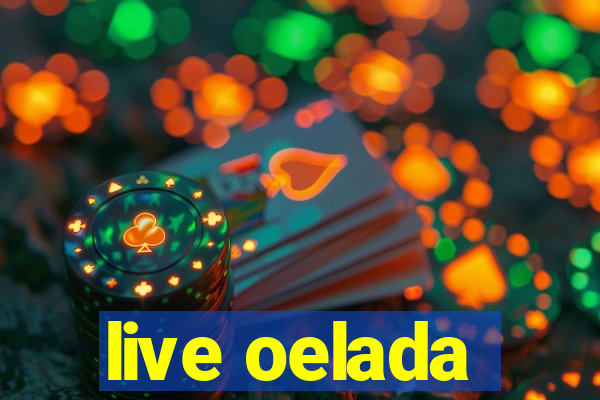 live oelada