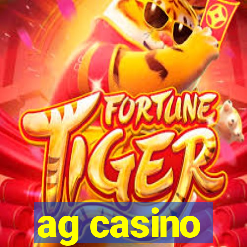 ag casino