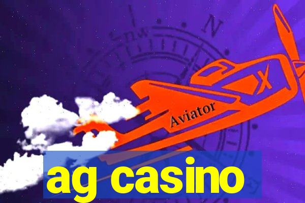 ag casino