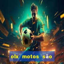 olx motos são paulo sp