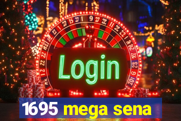 1695 mega sena