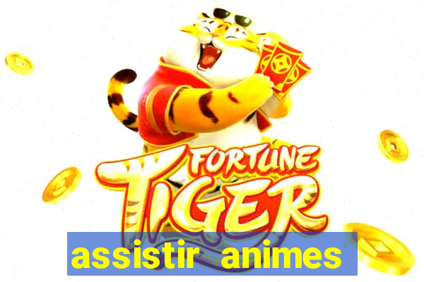 assistir animes online dublado