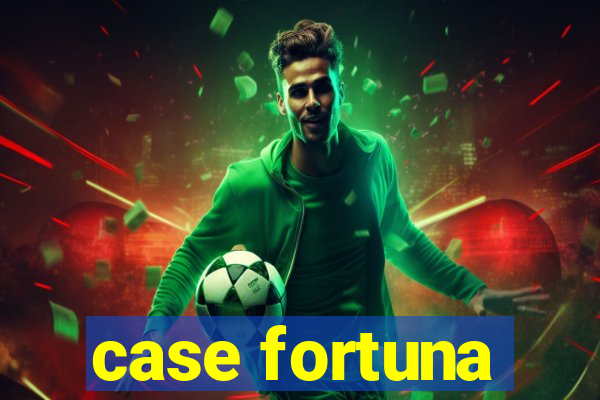 case fortuna