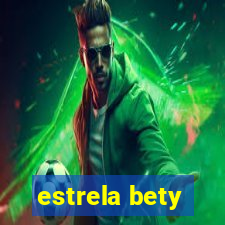 estrela bety