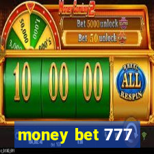 money bet 777