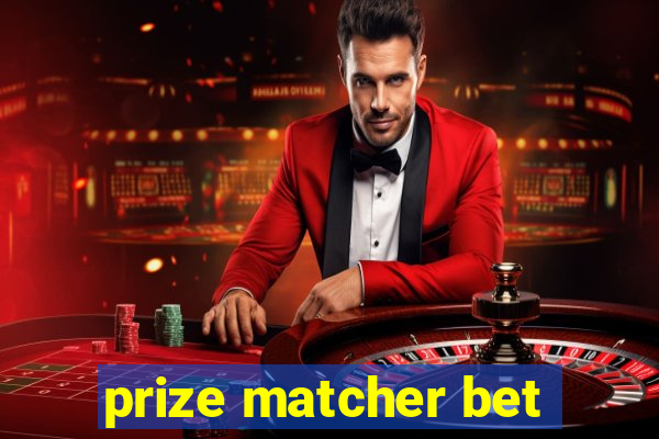 prize matcher bet