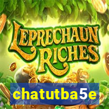 chatutba5e