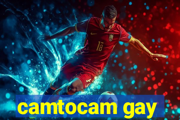 camtocam gay