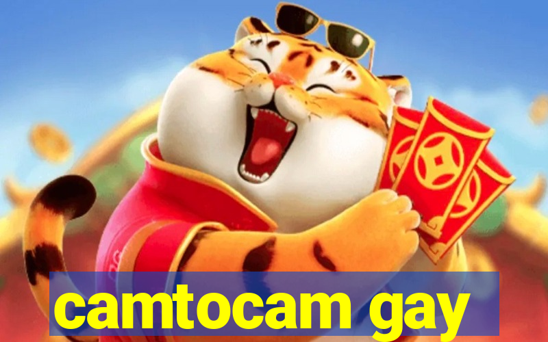 camtocam gay