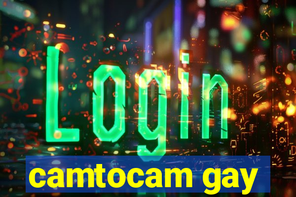 camtocam gay